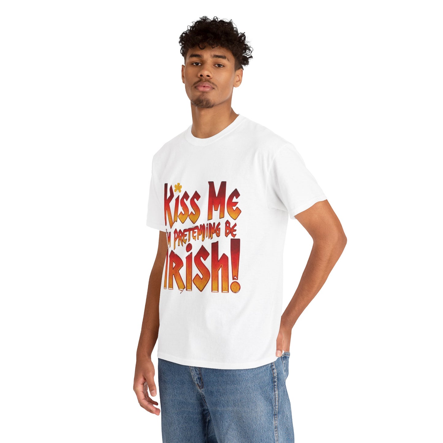 St. Patrick's Day T- Shirt - Kiss Me I'm Pretending to Be Irish