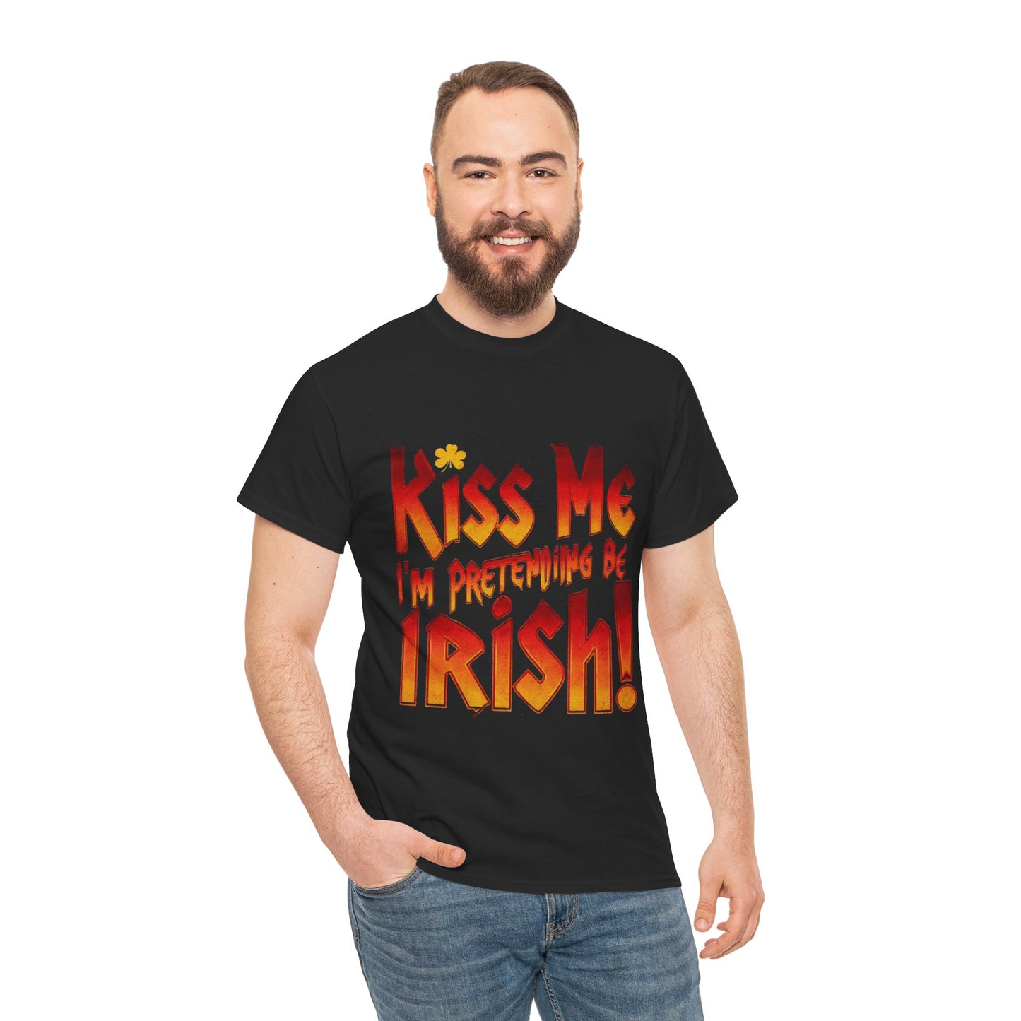 St. Patrick's Day T- Shirt - Kiss Me I'm Pretending to Be Irish